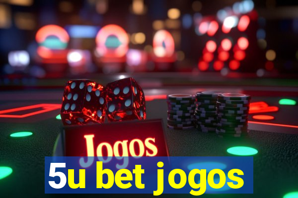 5u bet jogos